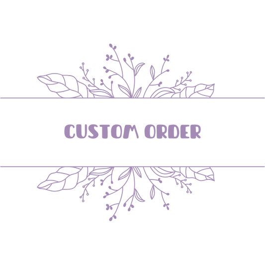 Custom Order